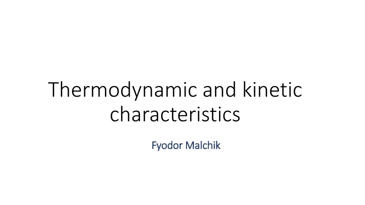 thermodynamic and kinetic characteristics