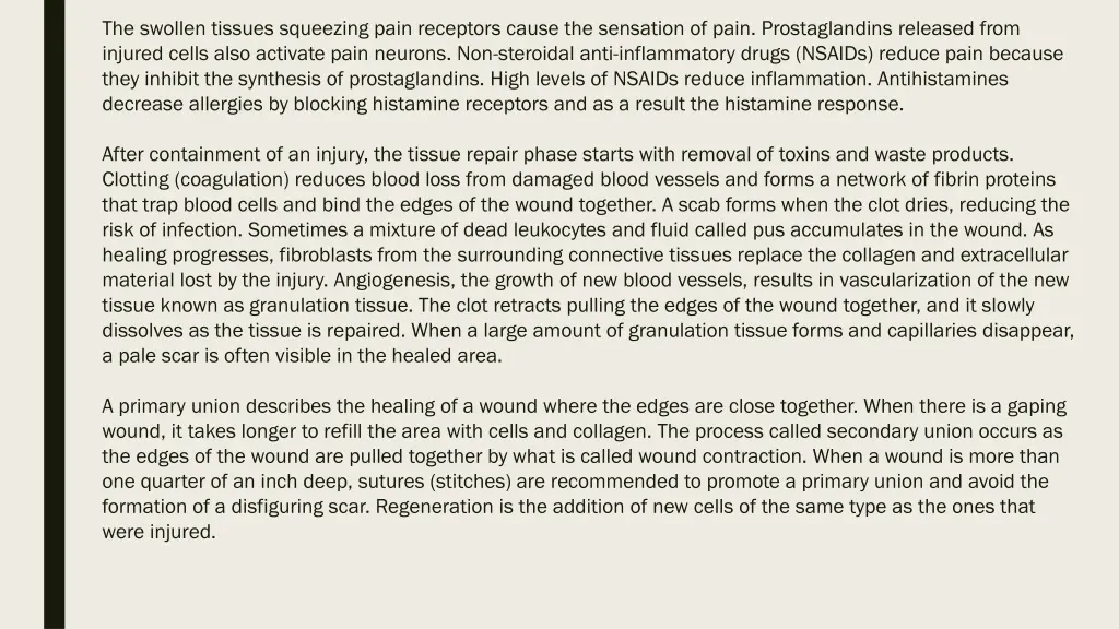 the swollen tissues squeezing pain receptors