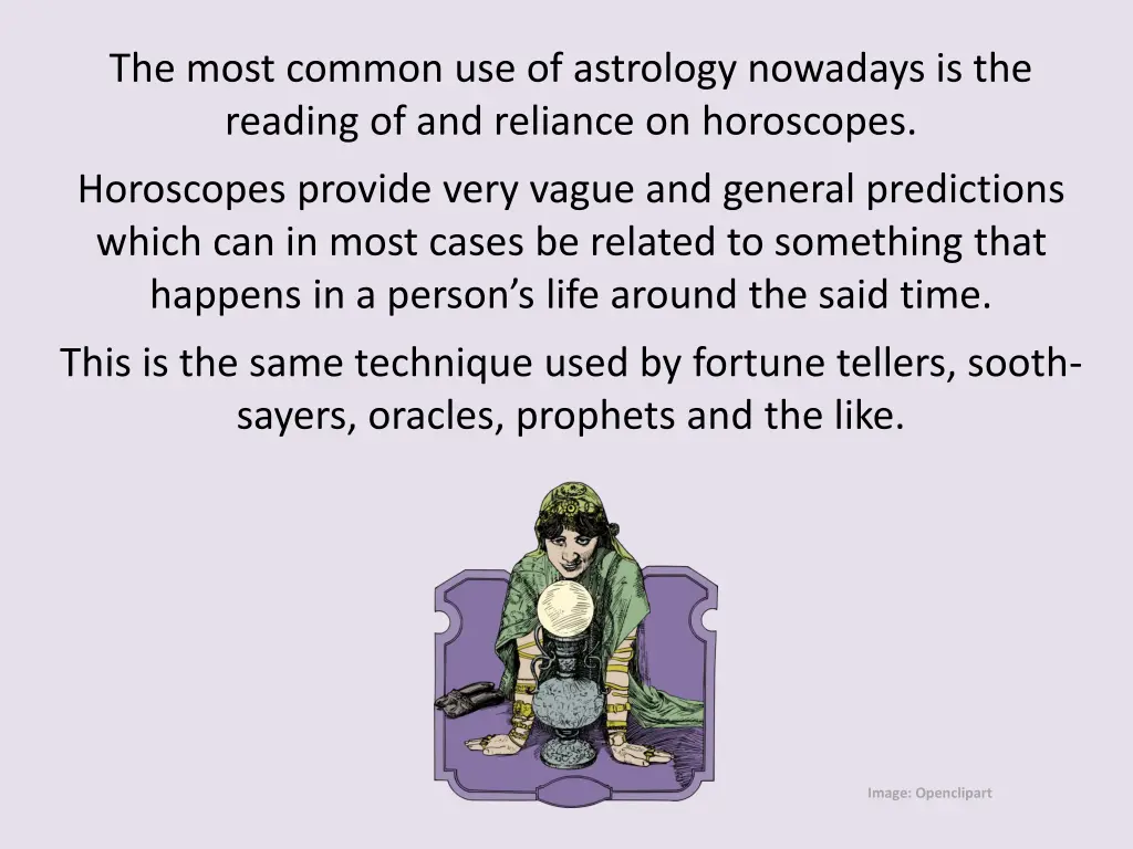 the most common use of astrology nowadays