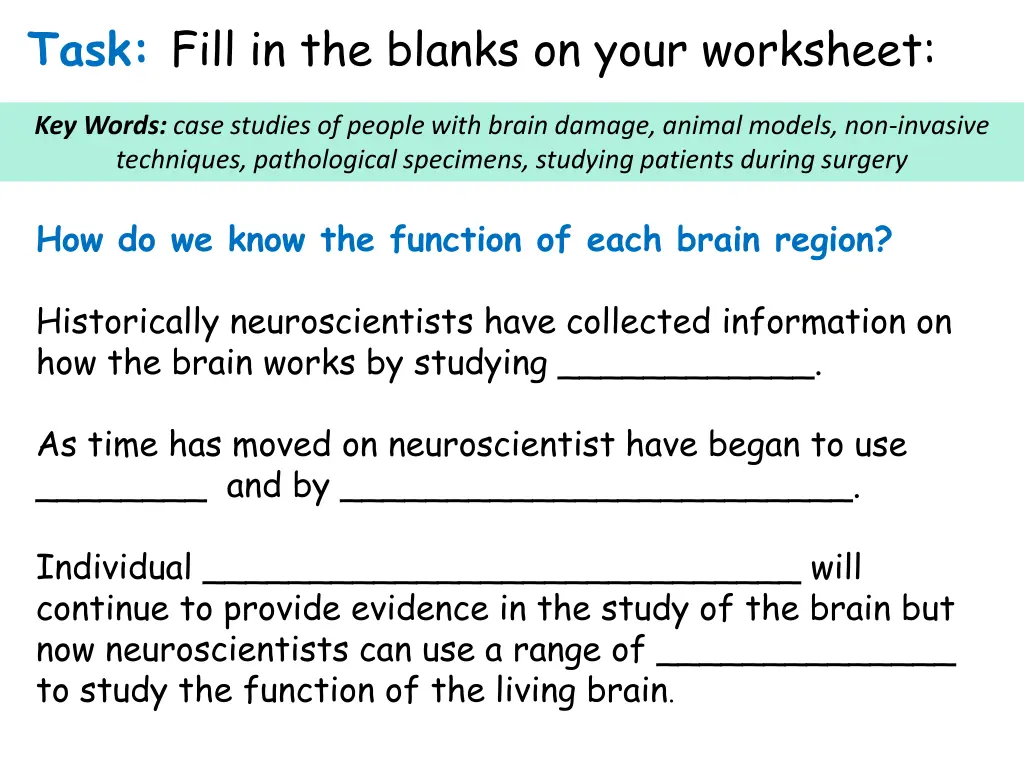 task fill in the blanks on your worksheet