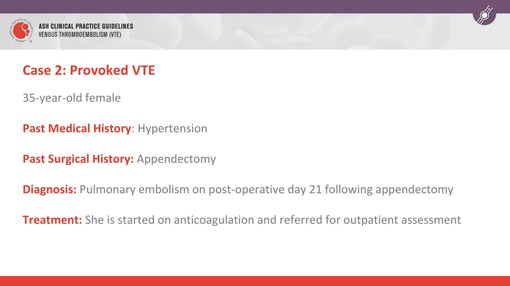 case 2 provoked vte