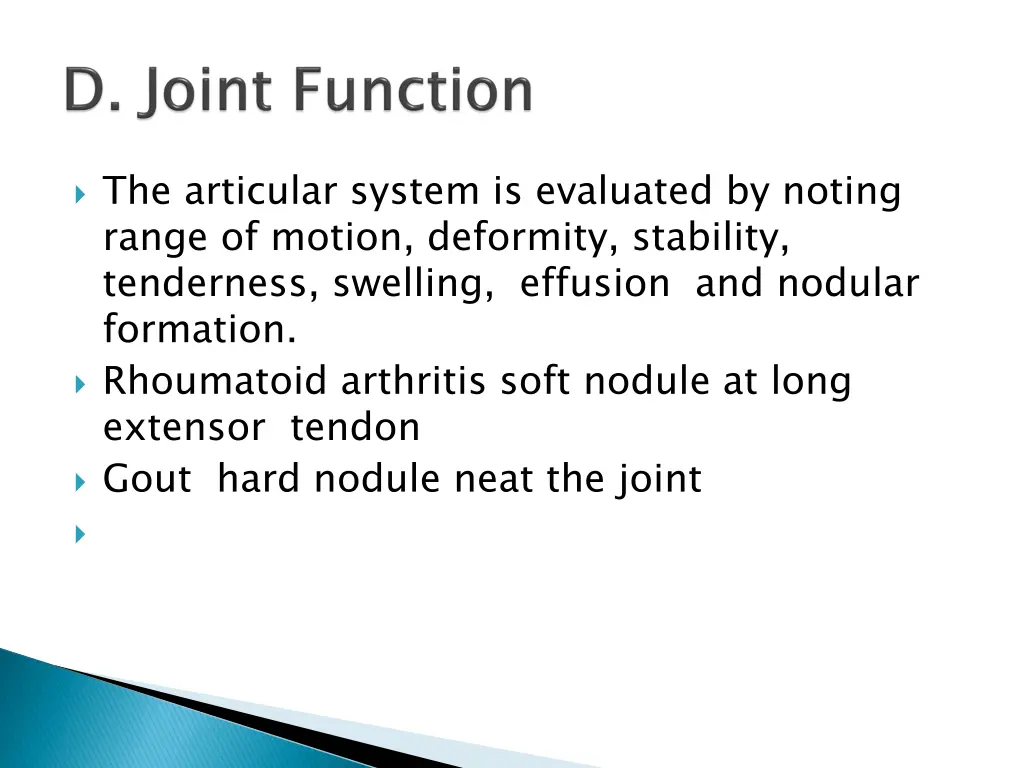 the articular system is evaluated by noting range