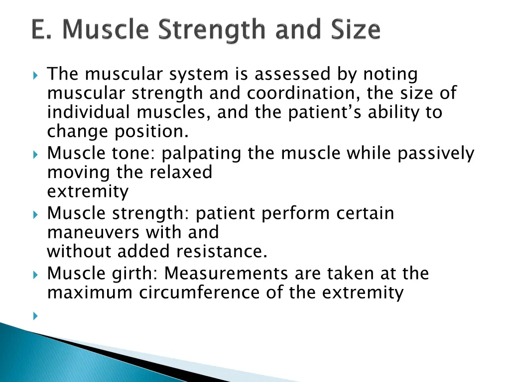 the muscular system is assessed by noting