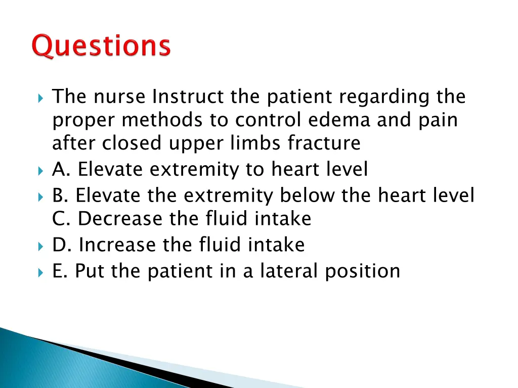 the nurse instruct the patient regarding