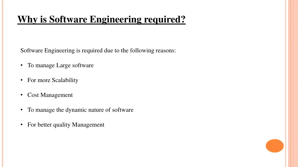 why is software engineering required
