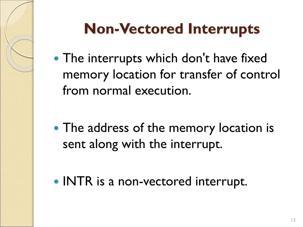 non vectored interrupts