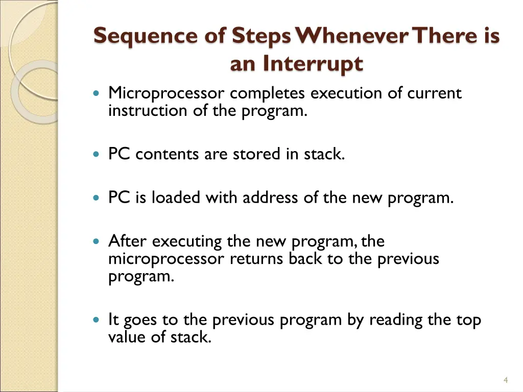 sequence of steps whenever there is an interrupt