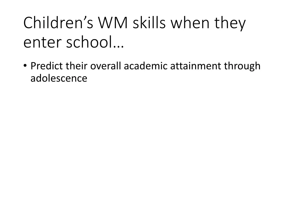 children s wm skills when they enter school