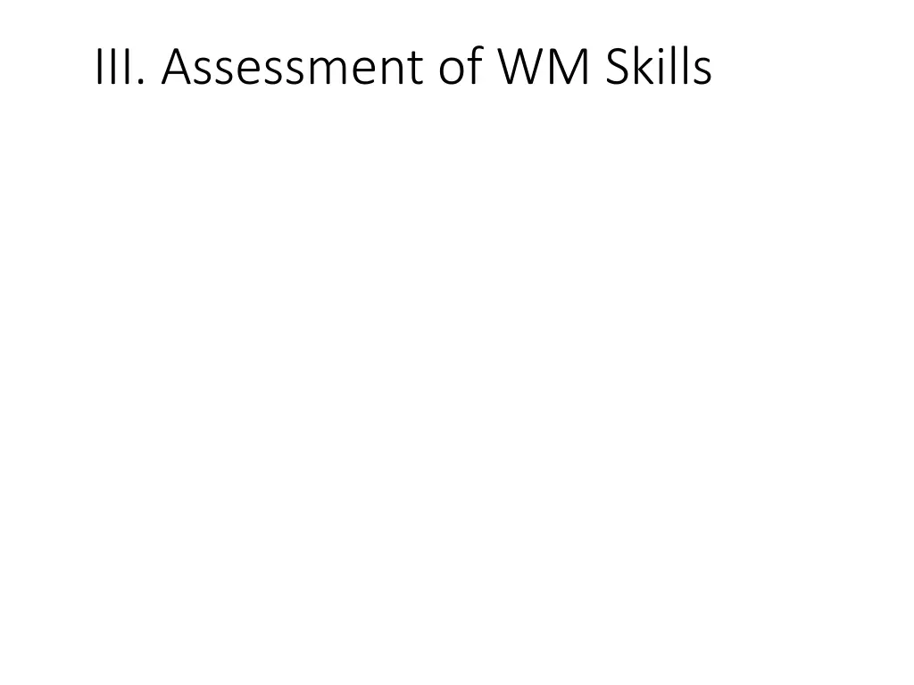 iii assessment of wm skills