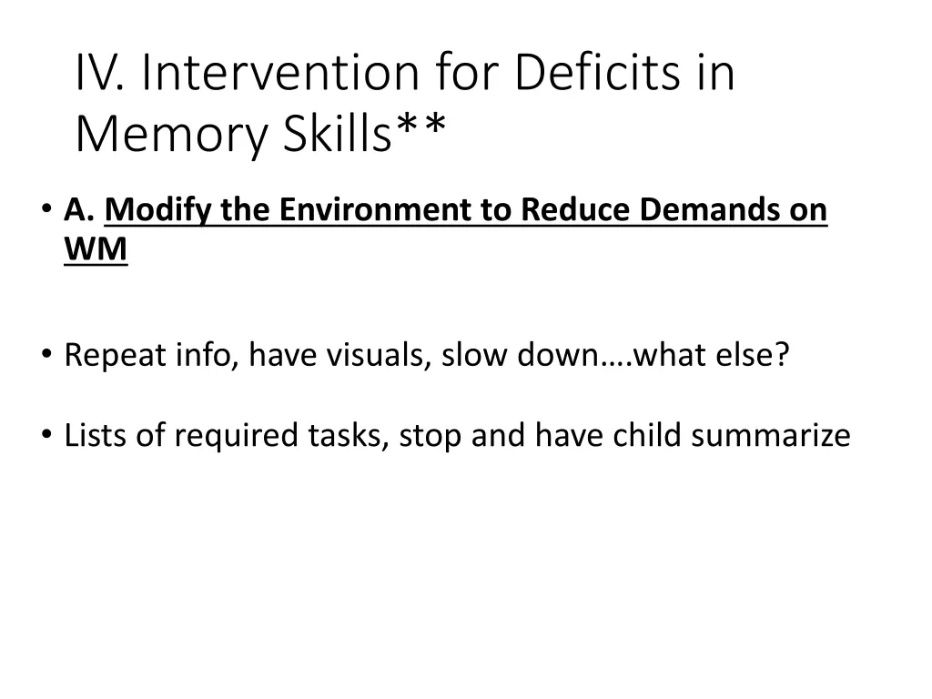 iv intervention for deficits in memory skills