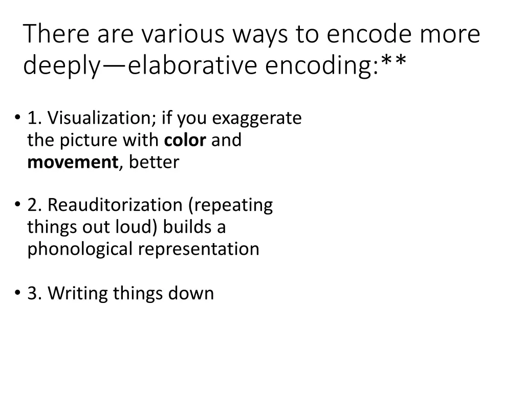 there are various ways to encode more deeply