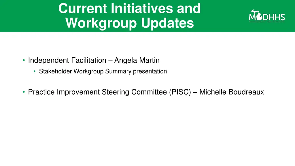 current initiatives and workgroup updates