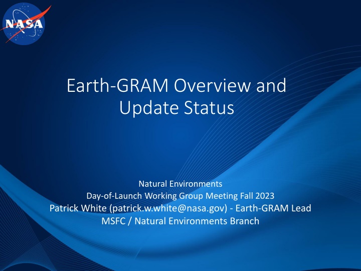 earth gram overview and update status