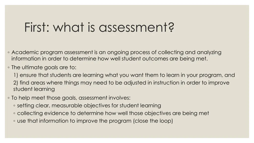 first what is assessment