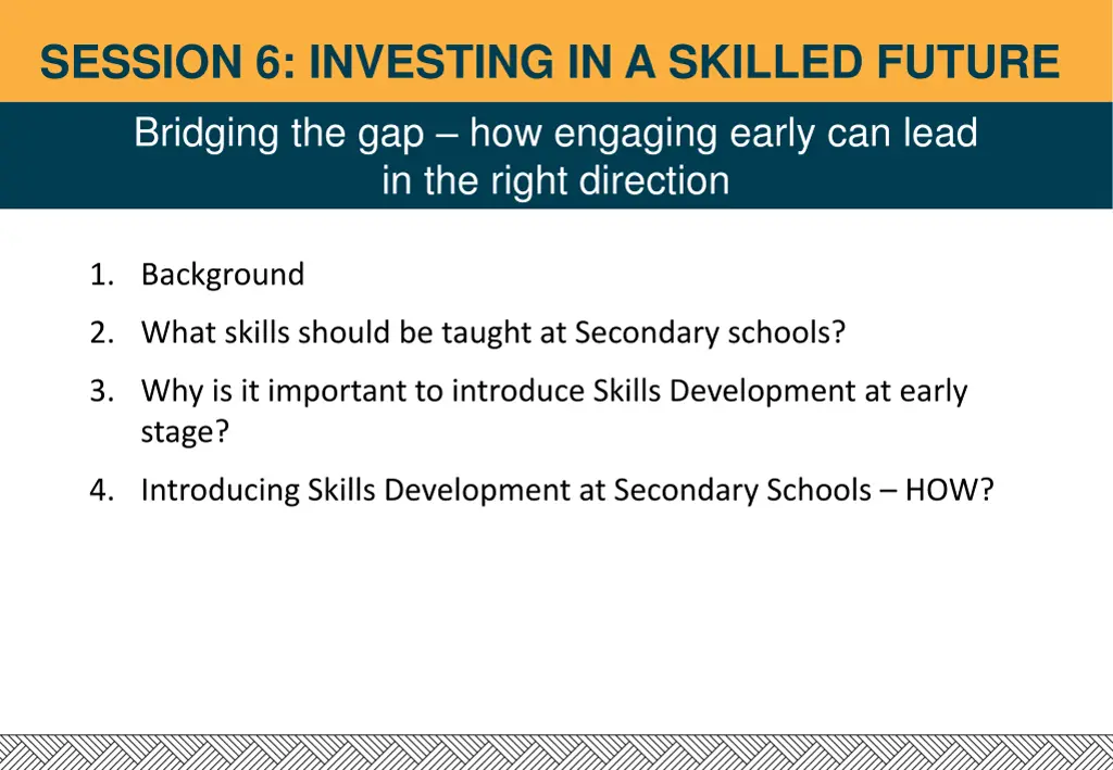 session 6 investing in a skilled future bridging