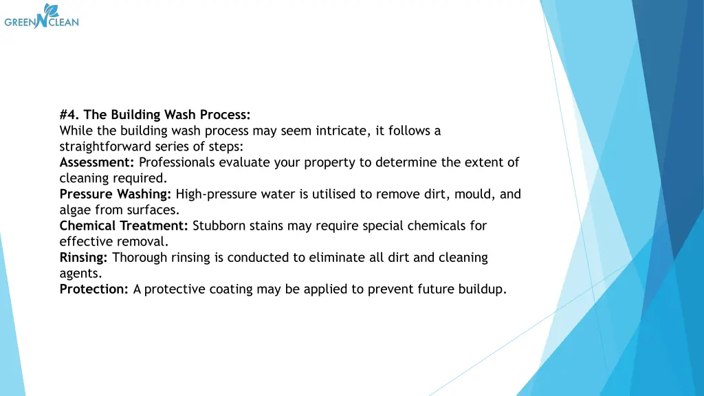 4 the building wash process while the building