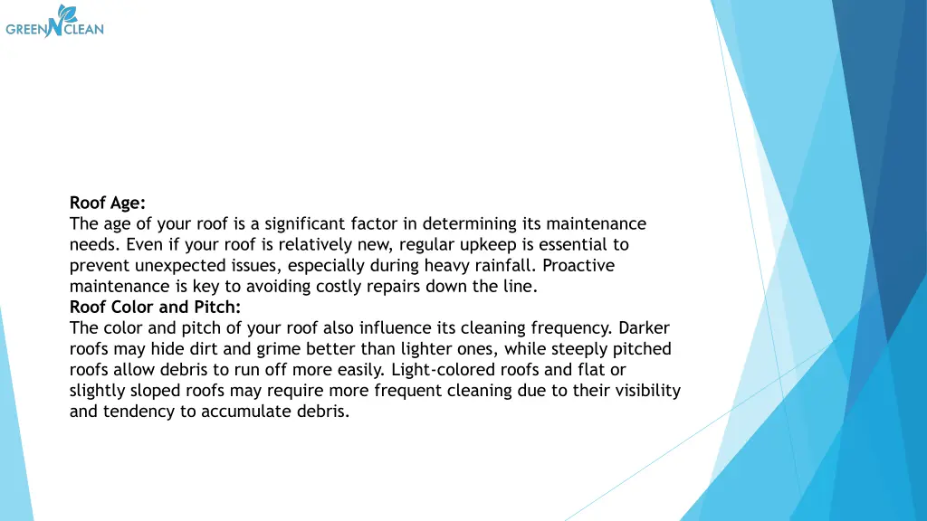 roof age the age of your roof is a significant