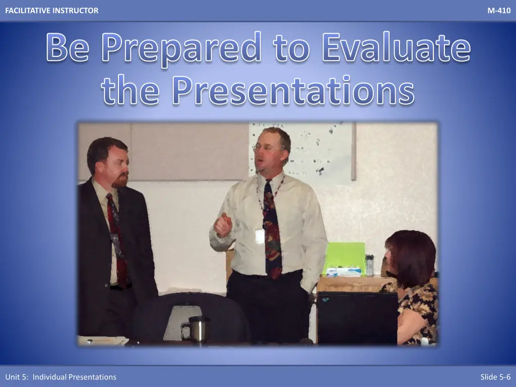 facilitative instructor be prepared to evaluate