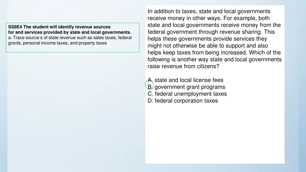 in addition to taxes state and local governments