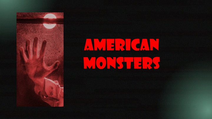 american monsters