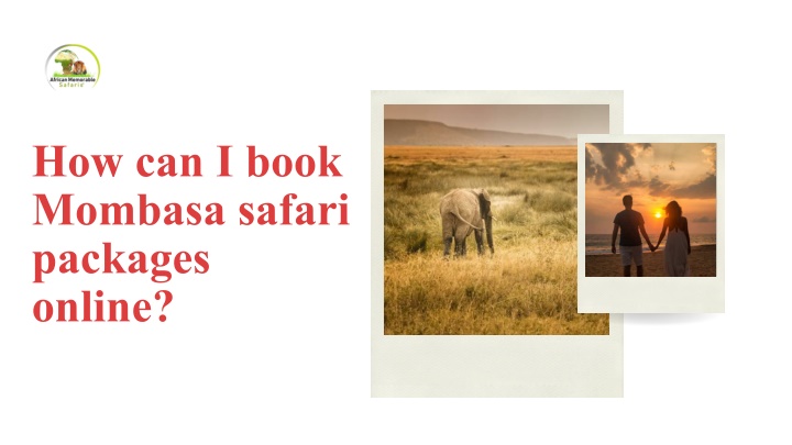 how can i book mombasa safari packages online