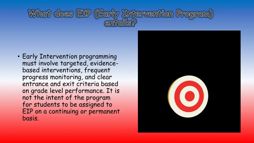 what does eip early intervention program entails