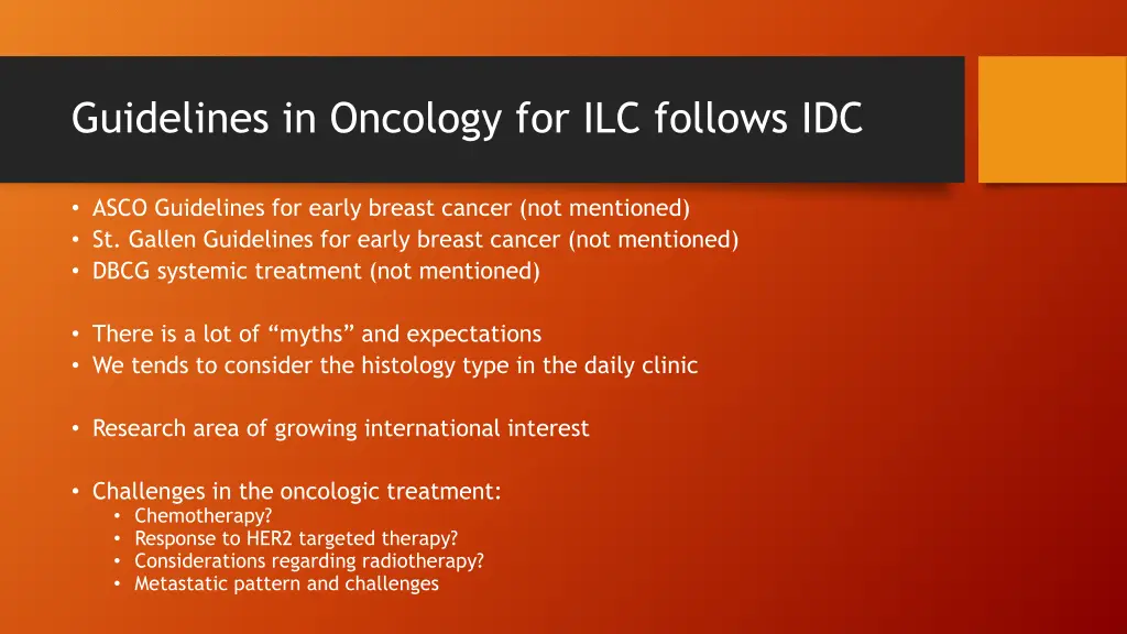 guidelines in oncology for ilc follows idc