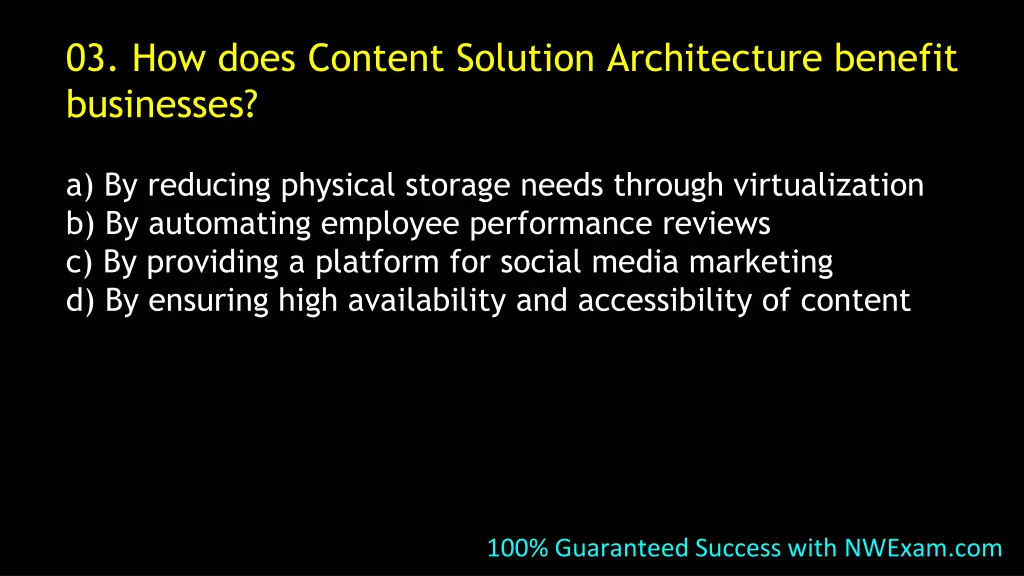 03 how does content solution architecture benefit