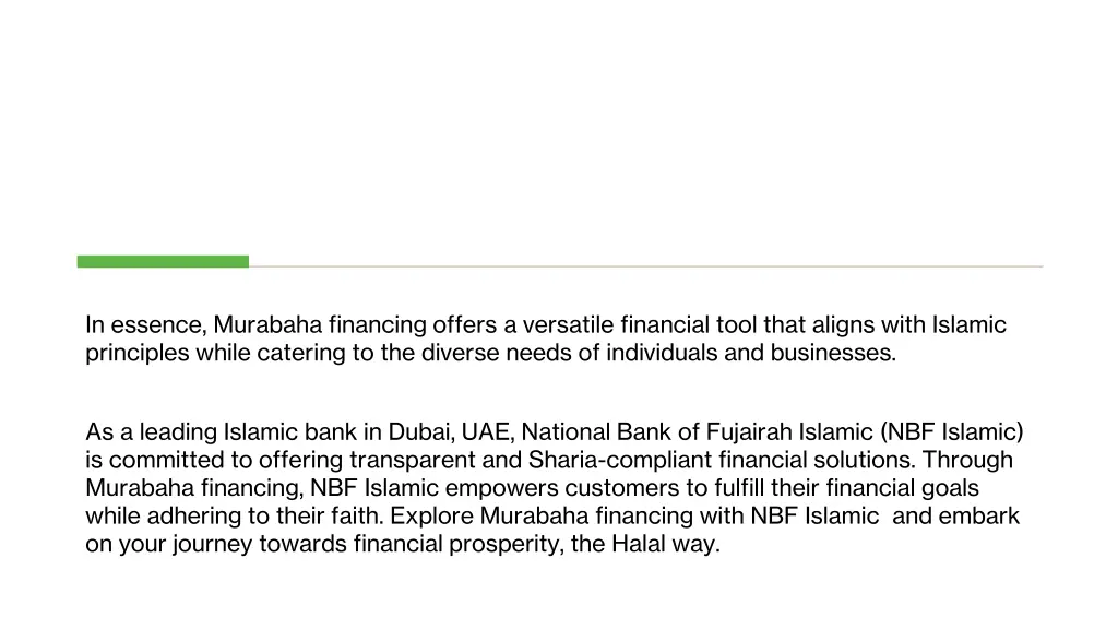 in essence murabaha financing offers a versatile