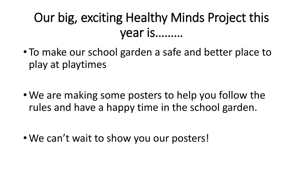 our big exciting healthy minds project this