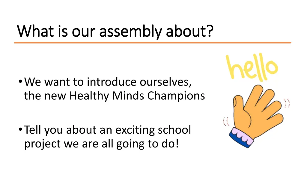 what is our assembly about what is our assembly