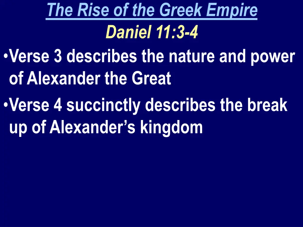 the rise of the greek empire daniel 11 3 4 verse