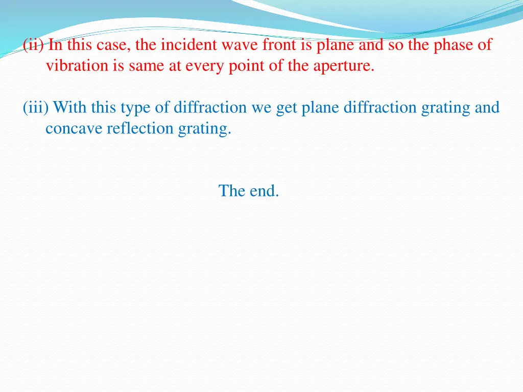 ii in this case the incident wave front is plane