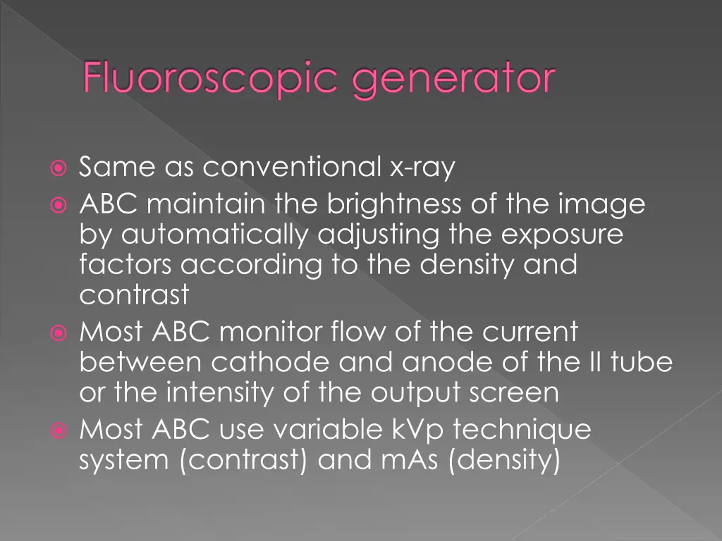 fluoroscopic generator