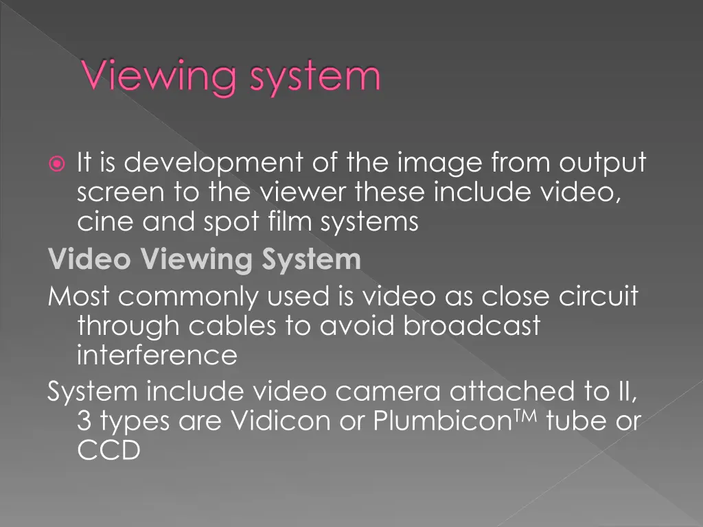 viewing system
