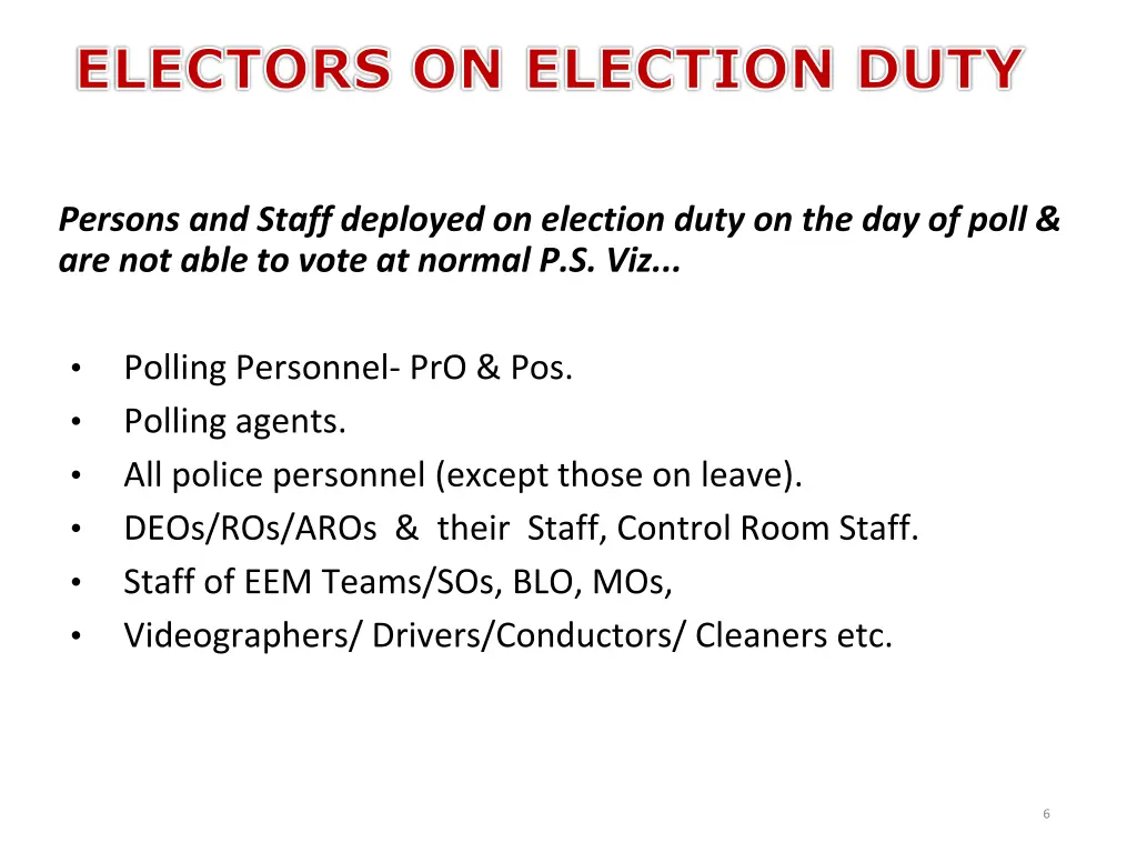 electors on election duty