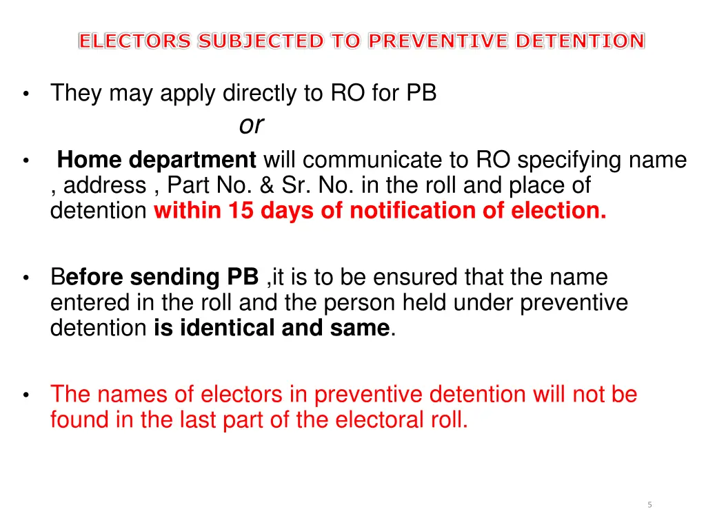 electors subjected to preventive detention