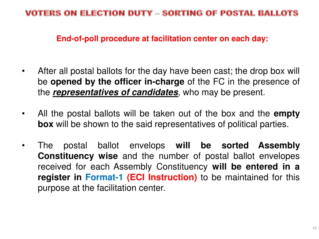 end of poll procedure at facilitation center