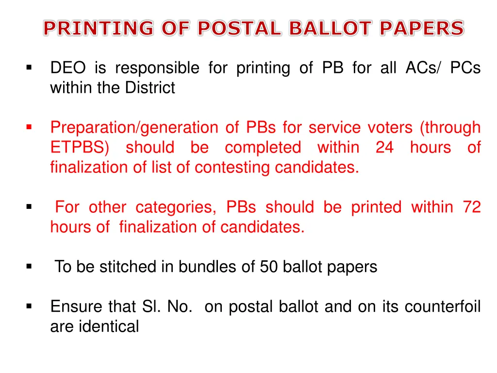 printing of postal ballot papers