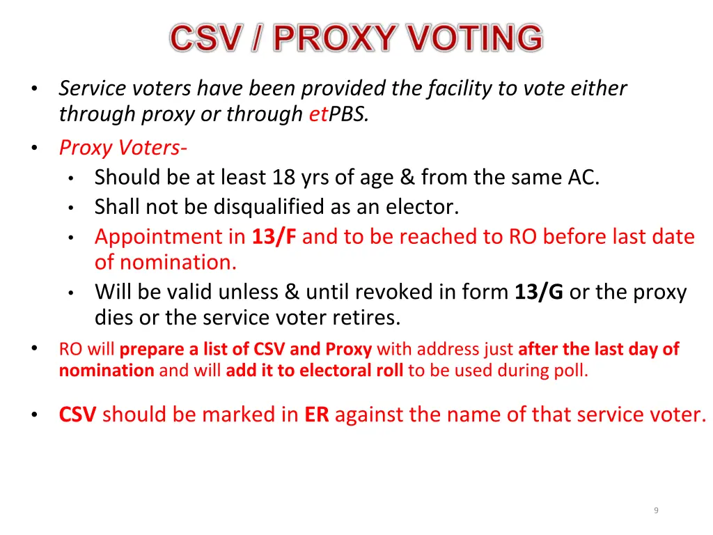 service voters have been provided the facility