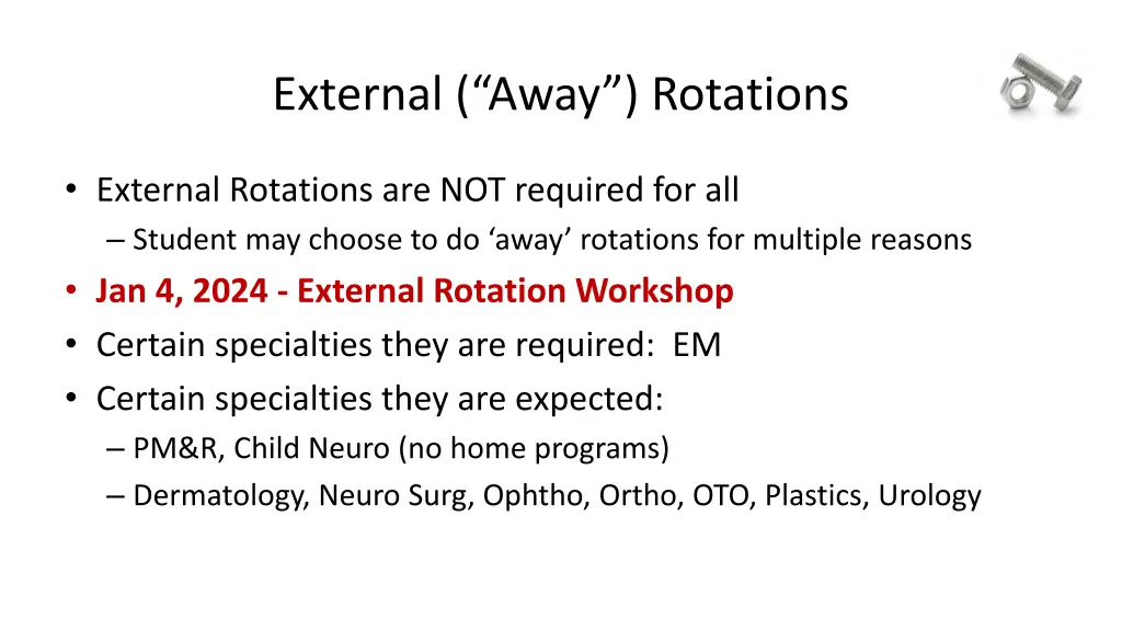 external away rotations