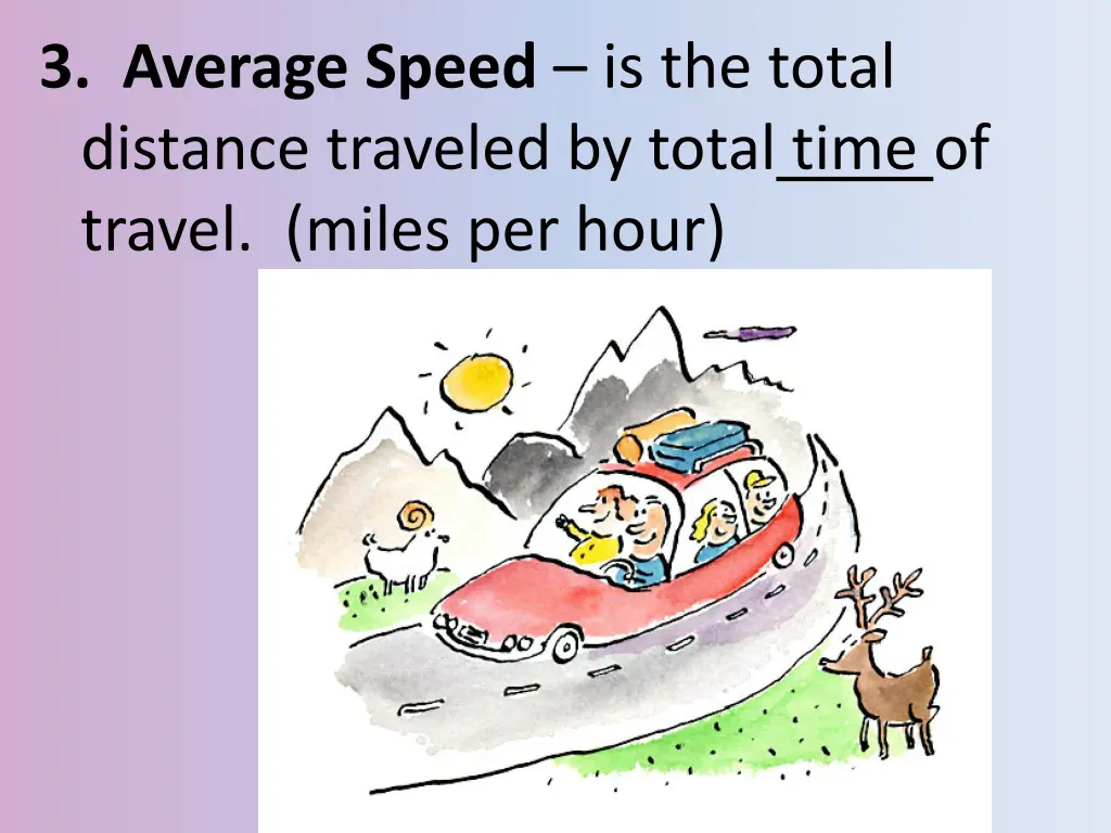3 average speed is the total distance traveled