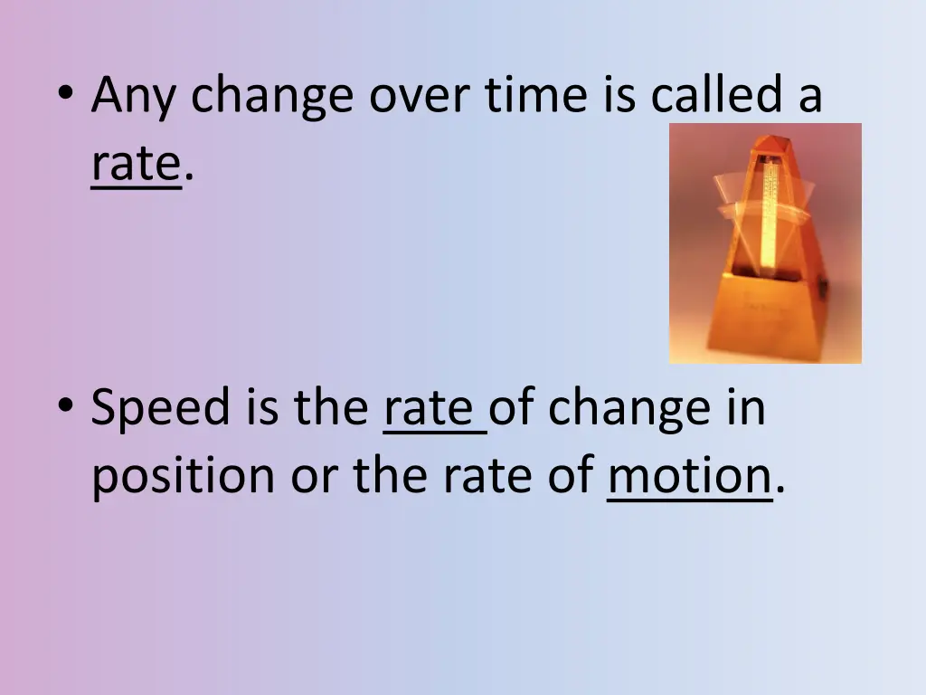 any change over time is called a rate