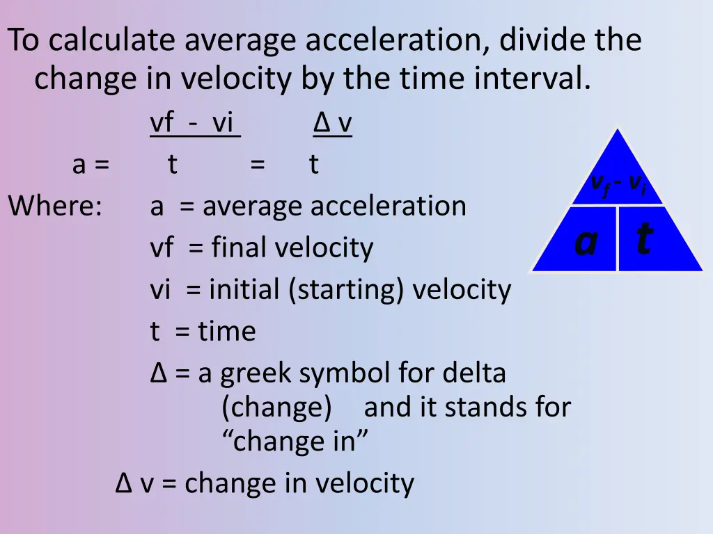 to calculate average acceleration divide