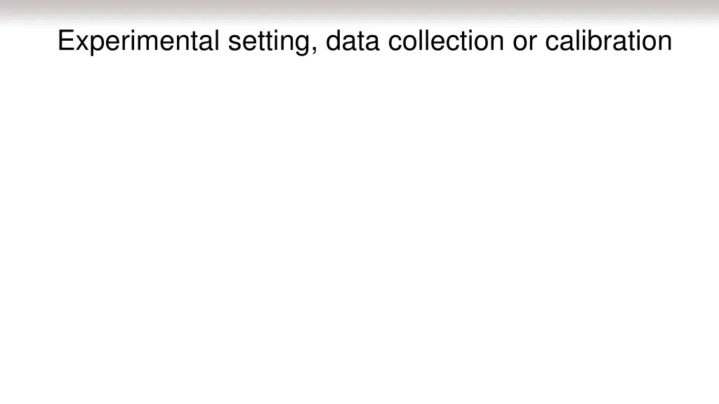 experimental setting data collection