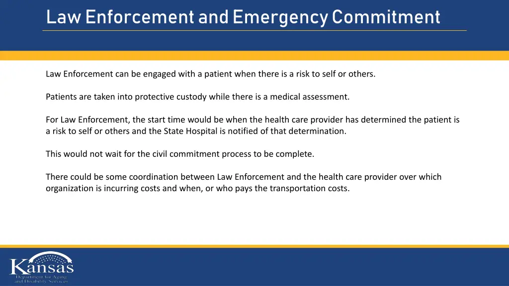 law enforcement and emergency commitment