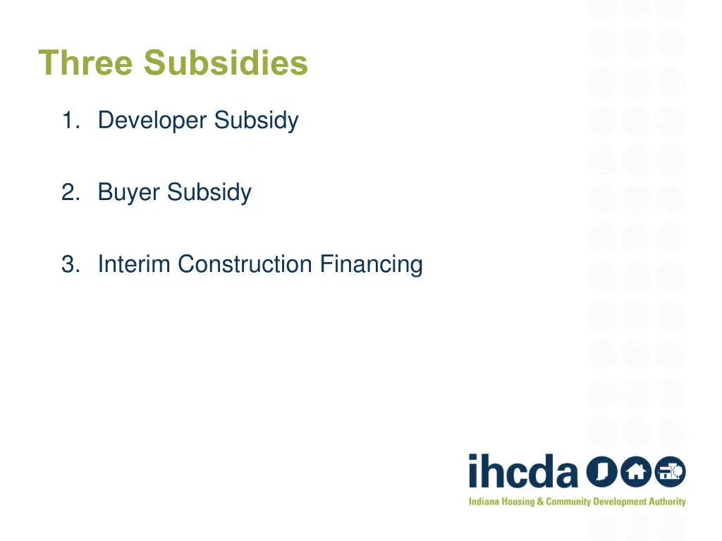 three subsidies