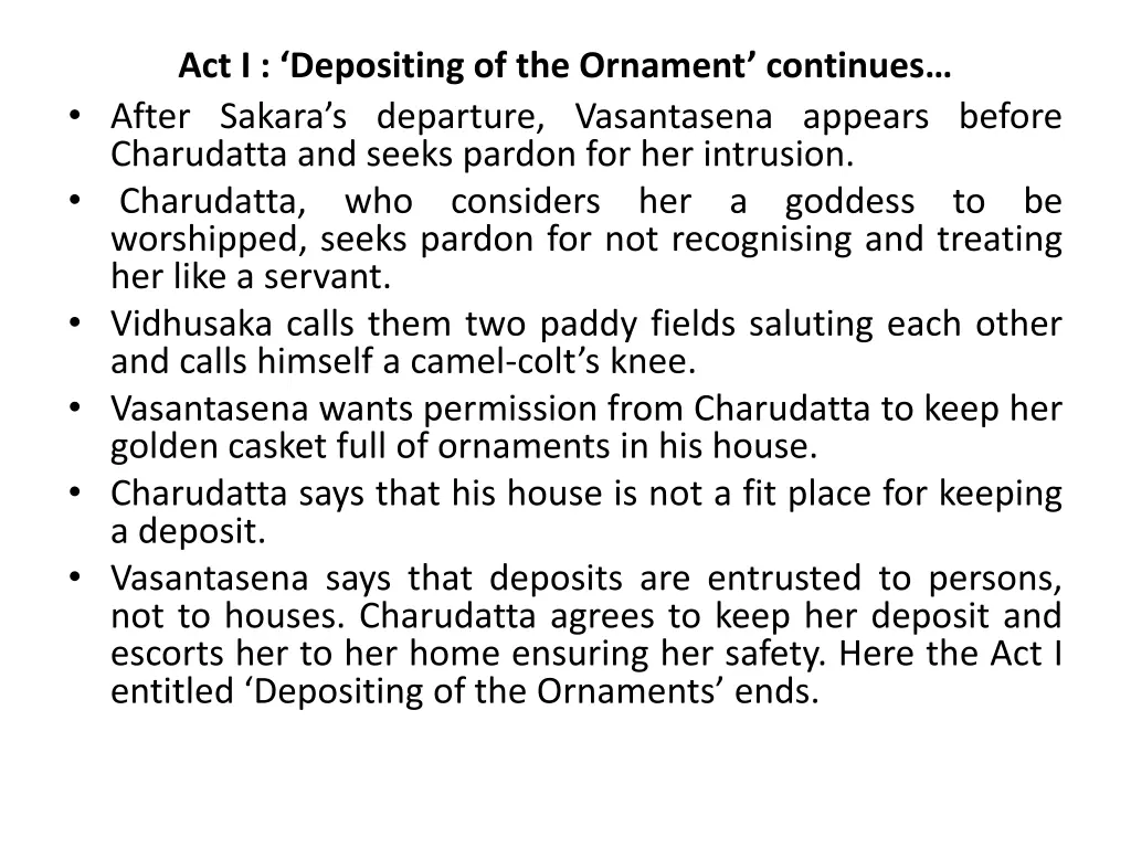 act i depositing of the ornament continues after