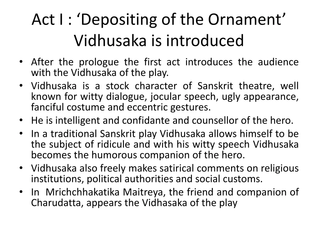 act i depositing of the ornament vidhusaka