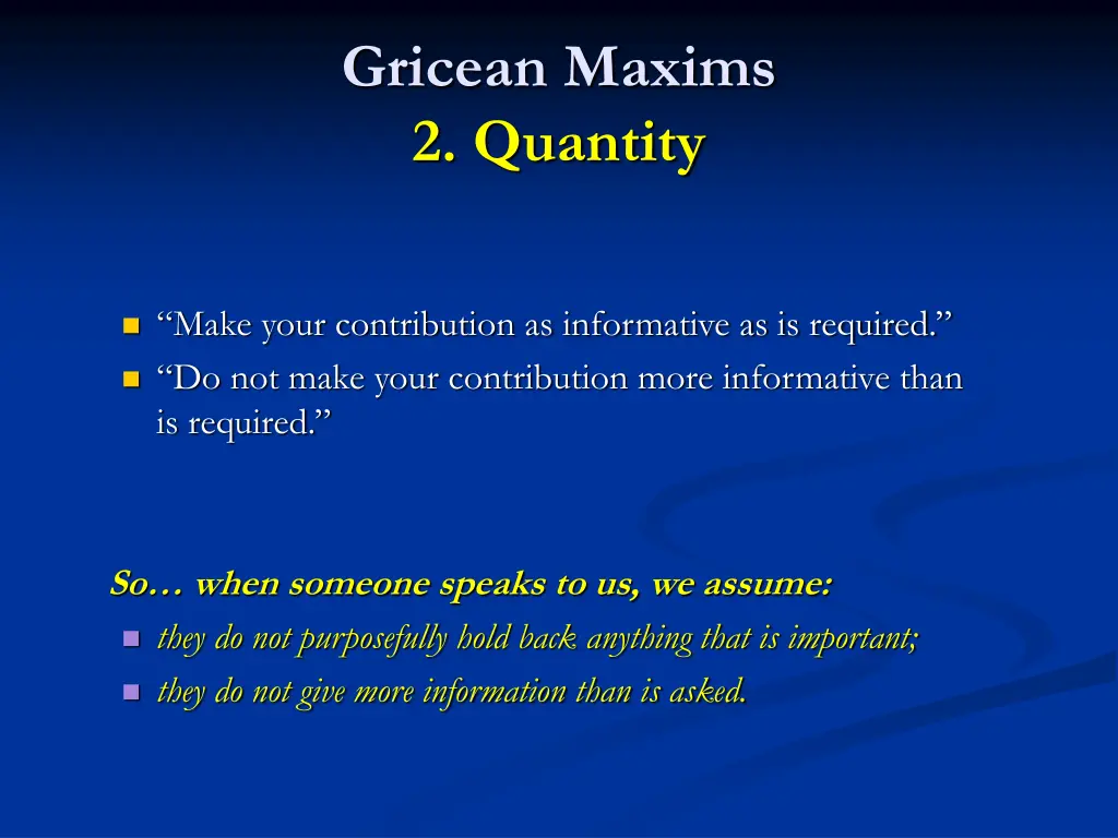 gricean maxims 2 quantity
